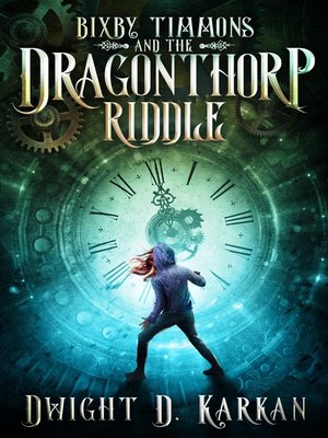 cover image of Bixby Timmons and the Dragonthorp Riddle